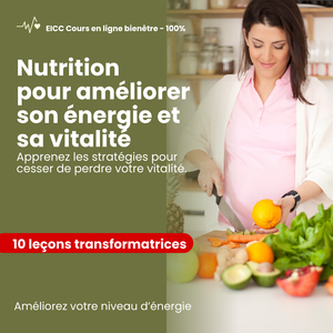 Cours Nutrition pour améliorer son énergie et sa vitalité