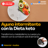 Curso Ayuno intermitente con la Dieta keto