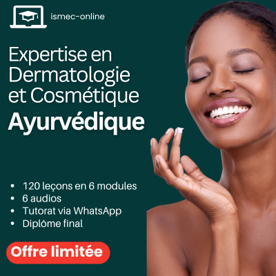 Expertise en Cosmo-Dermatologie Ayurvédique