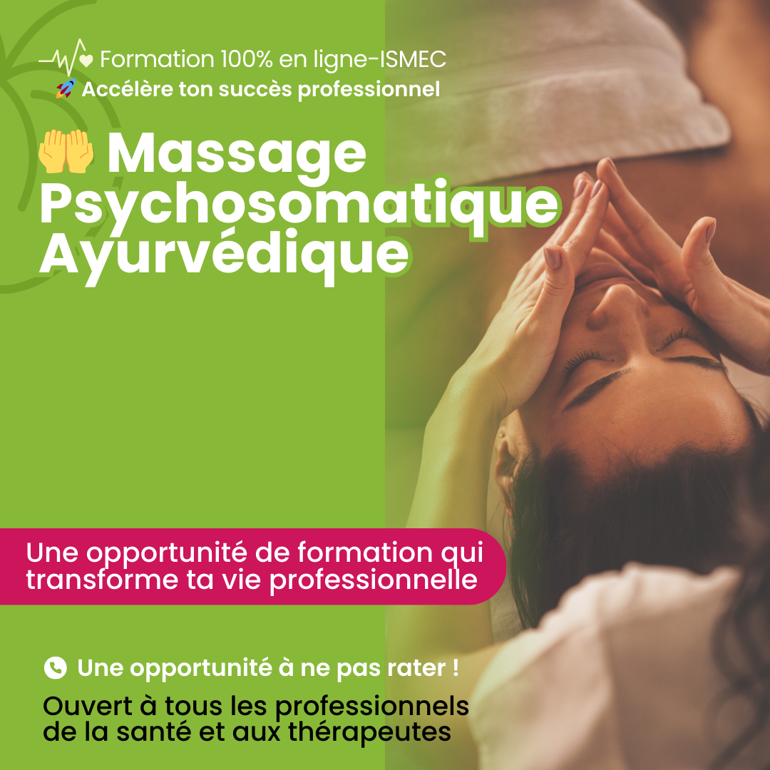 🤲 Massage Psychosomatique Ayurvédique