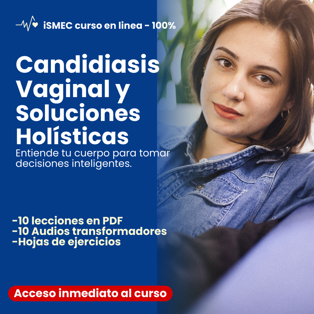 Candidiasis vaginal y soluciones holísticas