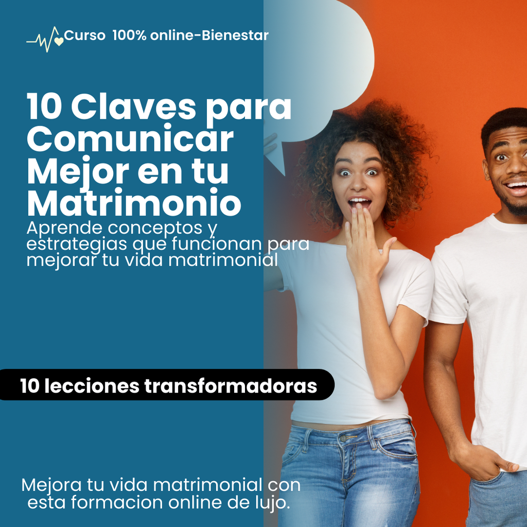 Curso 10 Claves para Comunicar Mejor en tu Matrimonio