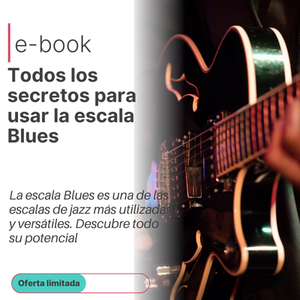 Ebook-Todos los Secretos para Usar la Escala Blues