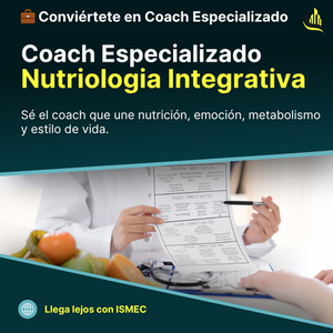 Coach esp. en Nutriologia Integrativa