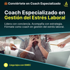 Coach especializado en Gestión del estrés laboral