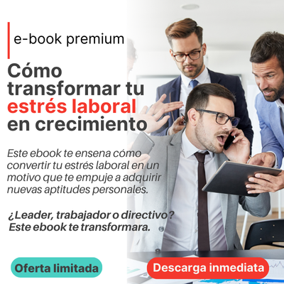 Ebook-Cómo transformar tu estrés laboral en crecimiento