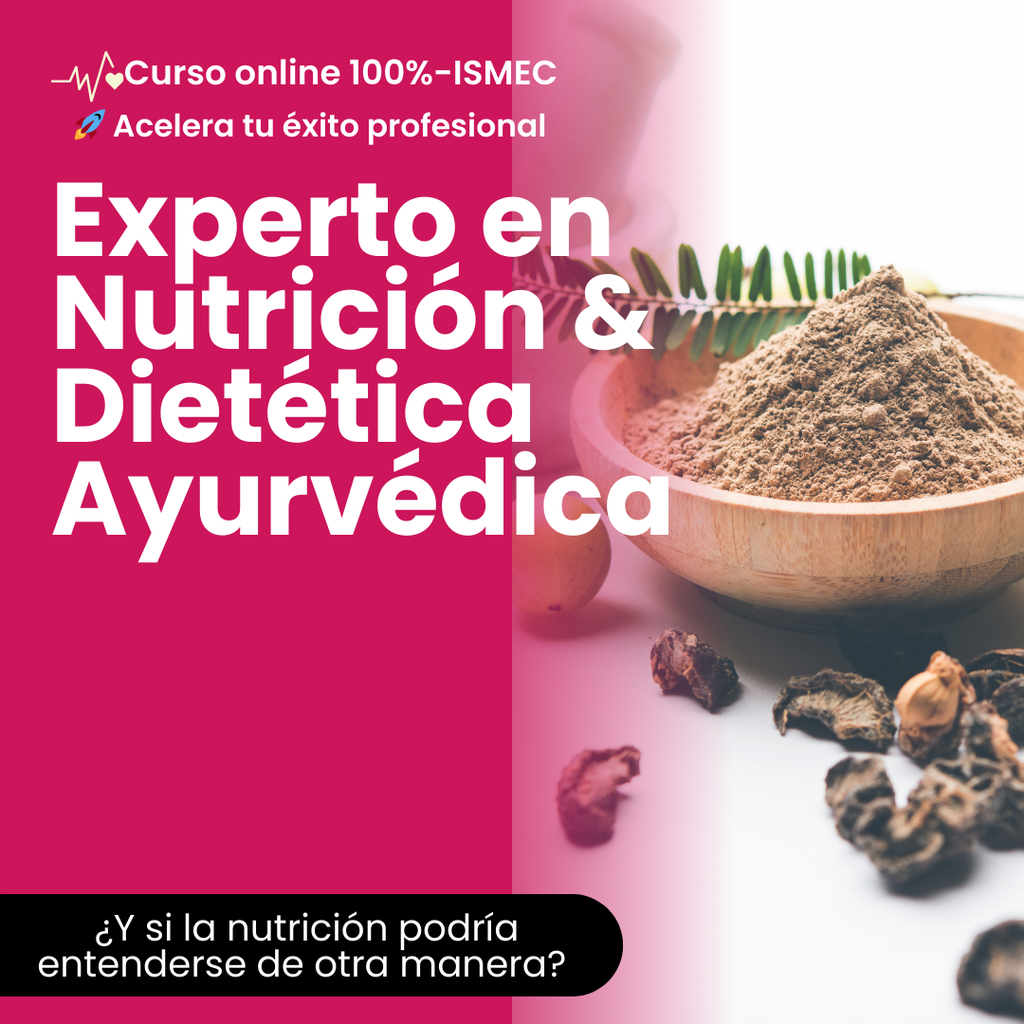 Curso Experto en Nutrición y Dietética Ayurvédica