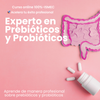 Curso Experto en Prebióticos y Probióticos