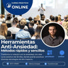 Curso Práctico Herramientas Anti-Ansiedad: Métodos rápidos y sencillos