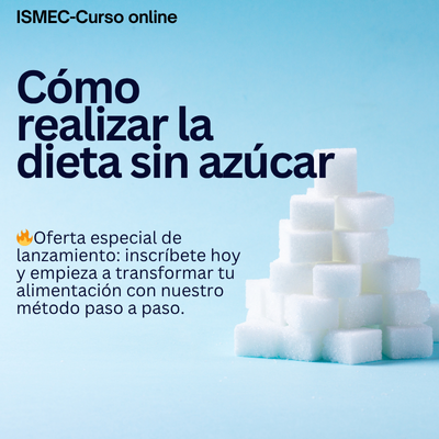 Curso Cómo realizar la dieta sin azúcar
