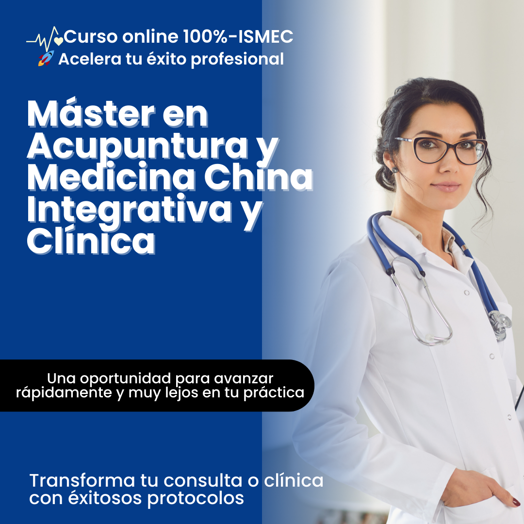 Master Acupuntura y Medicina China Integrativa y Clínica
