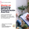 Master en Coaching, Mindfulness y Comunicación Asertiva