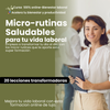 Micro-rutinas saludables para tu vida laboral