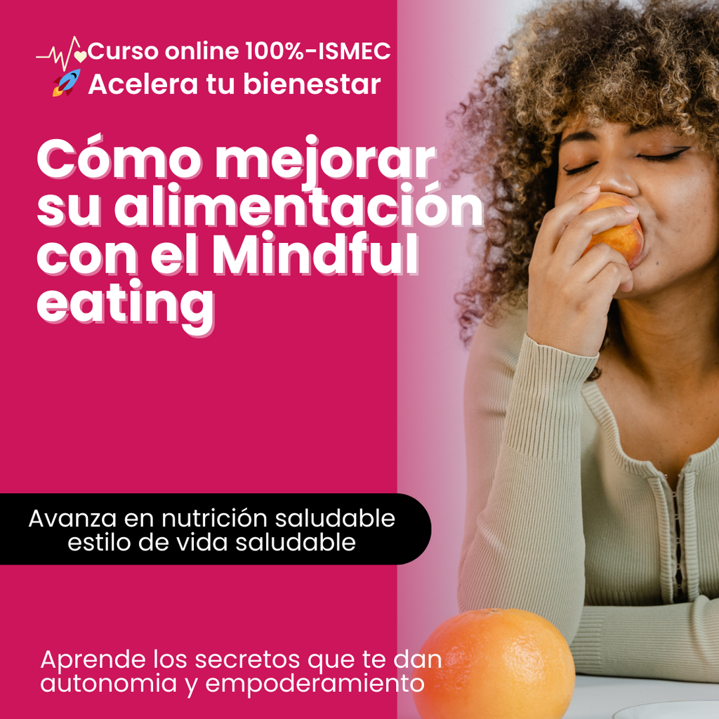 Cómo mejorar su alimentación con el mindful eating