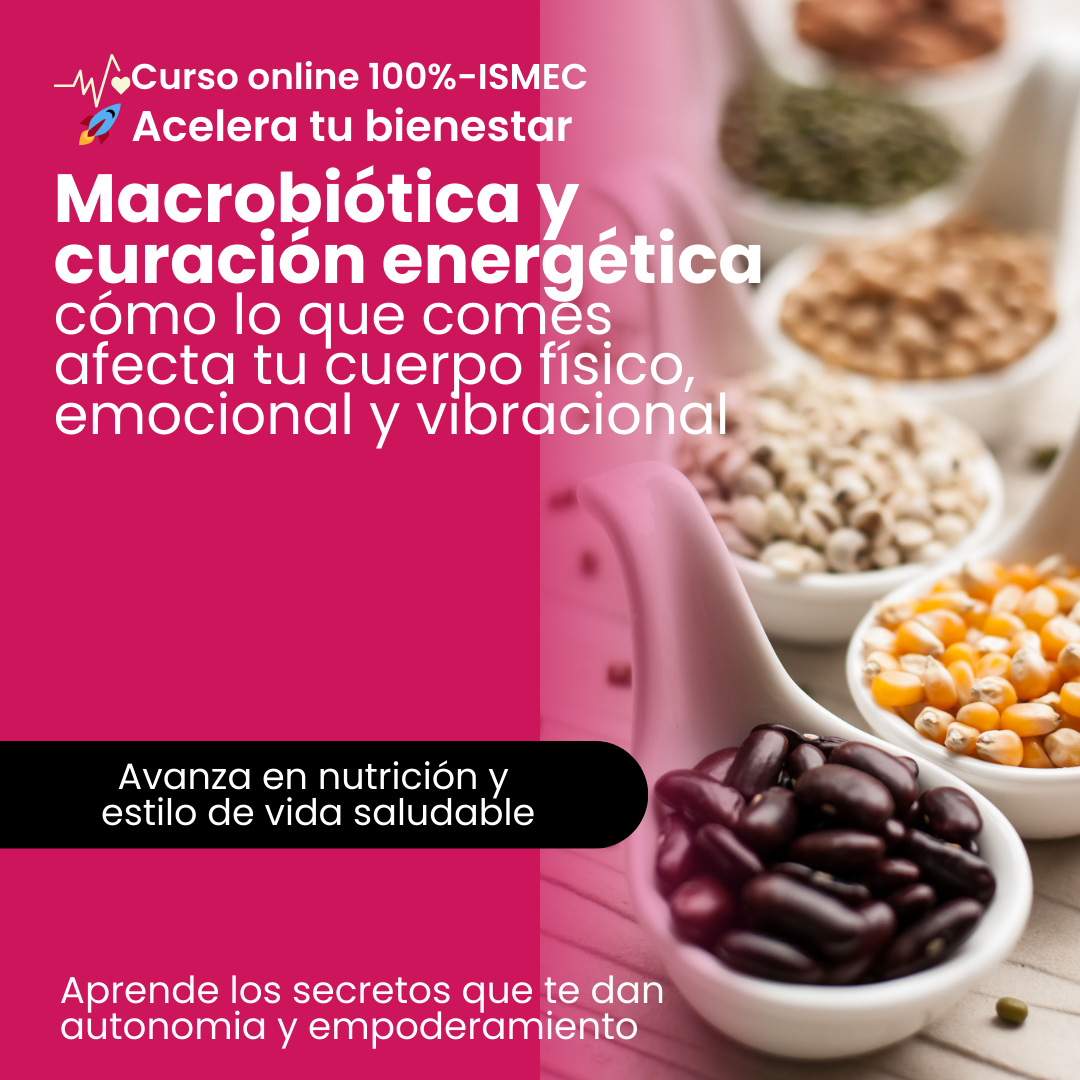 Nutrición Macrobiótica y curación energética
