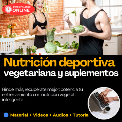 Nutrición deportiva vegetariana y suplementos