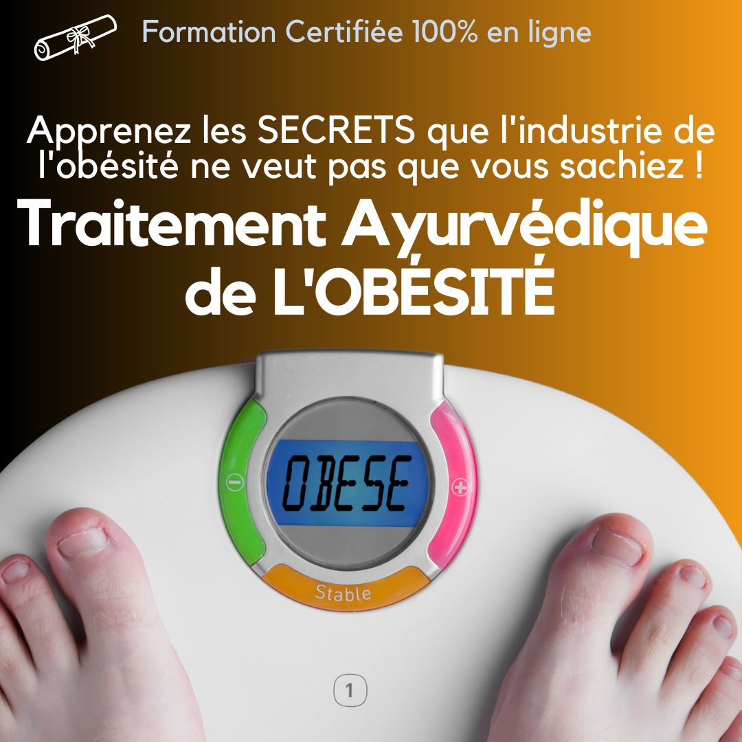 Cours Traitement Ayurvédique de l'Obésité